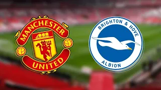 Brighton - Manchester United (PremierLeague)