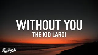 [1 HOUR 🕐] The Kid LAROI - WITHOUT YOU (Lyrics)