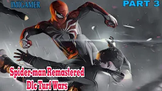 Spider-man Remastered Dlc Turf Wars | Walkthrough | Gameplay Part 3 | IMIGAMER