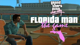 GTA Vice City is a "Florida Man" game