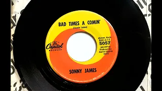 Bad Times A Comin' , Sonny James , 1963