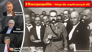 II Rzeczpospolita -lekcja dla współczesnych elit/prof. Włodzimierz Mędrzecki, Jerzy Marek Nowakowski