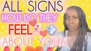 ALL SIGNS: How Do They FEEL About YOU?! All zodiac signs tarot reading