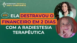 Ela DESTRAVOU o FINANCEIRO em 2 DIAS com a Radiestesia Terapêutica | PODCAST DOS PENDULADOS #46