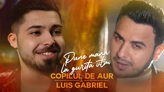 Copilul De Aur ❌ Luis Gabriel - Pune mana la gurita vtm | Official Video