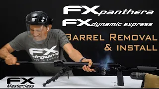 FX Panthera and FX Dynamic Barrel Removal and Install