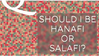 Q&A: Should I Be Salafi or Hanafi? | Dr. Shabir Ally