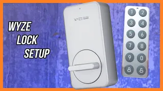 Wyze Lock and Keypad Installation and Setup