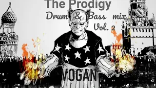 The Prodigy - Drum & Bass mix vol.2