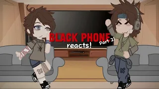 The Black Phone reacts to tiktoks || part 2/2 || CHECK DESC || blaizey