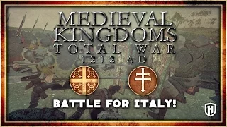 BATTLE FOR ITALY! | Medieval Kingdoms: 1212 AD Mod Gameplay