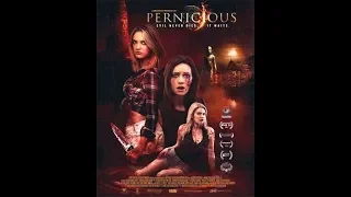 Зловредная/Pernicious Ужасы в HD качестве 2018