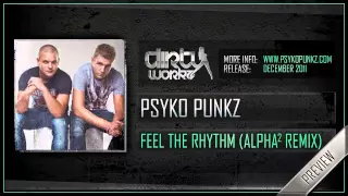 Psyko Punkz - Feel The Rhythm (Alpha² Remix)