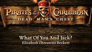 4. "What Of You And Jack?" Pirates of the Caribbean: Dead Man's Chest Deleted Scene