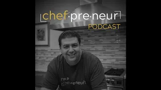 Episode 8 - So, You Know How to Cook, but do You Have What it Takes to be a Personal Chef?