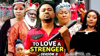 To Love A Stranger Season 8 (New Trending Blockbuster Movie) Mike Godson 2022 Latest Nigerian Movie