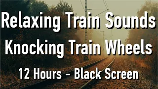 Long Nordic Train Sounds for Sleep : Night Train 12 Hours Sound. Knocking Train Wheels. Black Screen