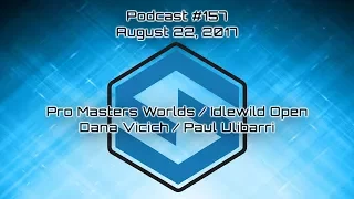 Dana Vicich and Paul Ulibarri recap Idlewild Open and PDGA Pro Masters Worlds - Podcast Episode 157