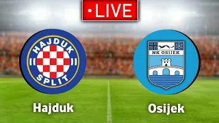 Hajduk Split Vs ZNK Osijek Uzvivo🔴