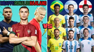 Mbappe & Ronaldo & Haaland 🆚 Brazil & Argentina & England (Neymar, Messi, Kane, Foden)💪⚽🔥