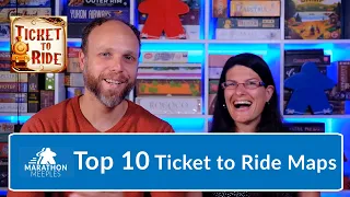 Top 10 Ticket to Ride Maps