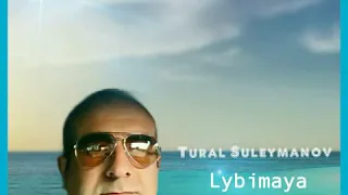 AHISKA MÜZİK Tural  Suleymanov - Lybimaya