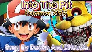 Pokémon AMV [FNAF Song] Into The Pit Song By Dawko And DHeusta