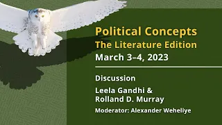 Political Concepts: Discussion | Leela Gandhi & Rolland Murray