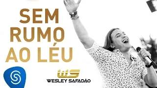 Wesley Safadão - Sem Rumo ao Léu [DVD Paradise]