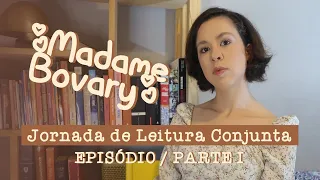 Jornada de Leitura Conjunta: Madame Bovary | Parte I