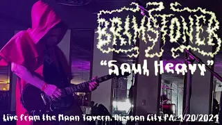 Brimstoner - Soul Heavy | Live The Moon Tavern, Dickson City PA, 4/20/24