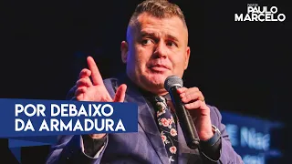 POR DEBAIXO DA ARMADURA, PASTOR PAULO MARCELO