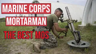 What is it like being a Mortarman in the Marine Corps | BEST MARINE INFANTRY MOS