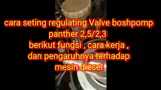 cara seting regulating Valve boshpomp panther 2,5/2,3 fungsi,dan cara kerjanya