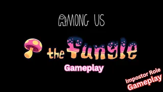 Among Us - New Map “The Fungle” Full Gameplay Walkthrough