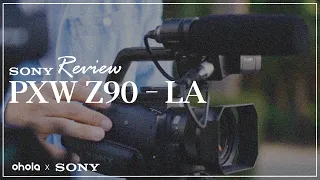 Sony PXW Z90 - LA 사용기