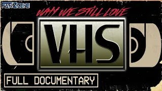Why We Still Love VHS (Full Documentary)