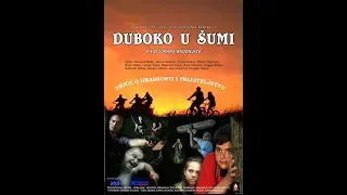DUBOKO U ŠUMI (film Zorana Radonjića)