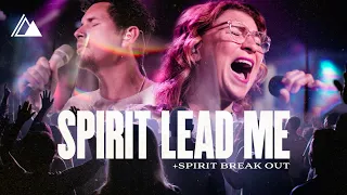 Spirit Lead Me /Spirit Break Out [Live]| Influence Music Michael Ketterer feat. Kim Walker Smith