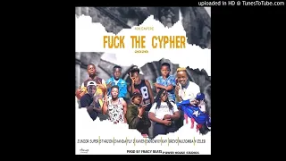 F*ck The Cypher 2020 ft. Y Celeb 408 Empire, Chanda Na Kay, Fly Jay, Junior Super, Mjomba , Starjon