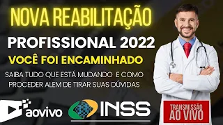 REABILITAÇÃO PROFISSIONAL DO INSS  2022  COMO FUNCIONA - TIRE DÚVIDAS AO VIVO