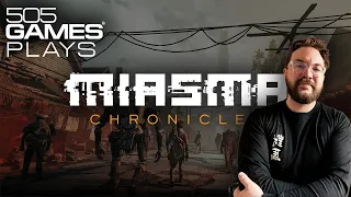 Miasma Chronicles: An Early Look. Ep 2 | 505 Games Plays