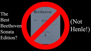 The Best Beethoven Sonata Edition (It's not Henle!)