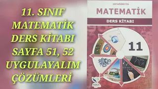 11. SINIF MATEMATİK DERS KİTABI SAYFA 51,52 UYGULAYALIM ÇÖZÜMLERİ