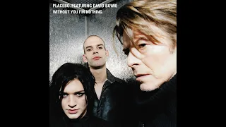 Placebo feat. David Bowie - Without You I'm Nothing