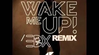 AVICII WAKE ME UP   EDX REMIX   DAVID SQUILLANTE MASH UP