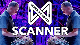 Scanner: Live Improvised Modular Session // Modular Meets Leeds 2022