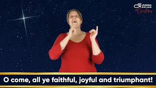 O Come All Ye Faithful in British Sign Language (BSL) Christmas Carols in BSL