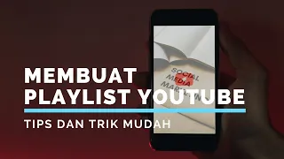 Cara Membuat Playlist Video Youtube Di HP Android