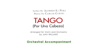 Carlos Gardel [Arr. by John Williams] Por Una Cabeza (Orchestral Accompaniment)